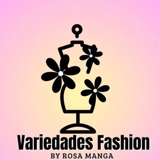 VARIEDADES FASHION BY ROSA MANGA